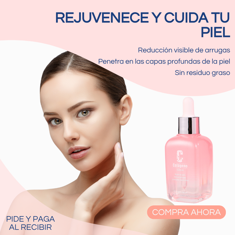 Serum Colágeno - Rejuvenece tu piel y vuelve a sentirte segura